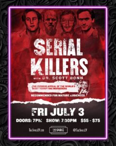 ‘Serial Killers with Dr. Scott Bonn,’ A Live True Crime Event, Comes to Las Vegas July 4th Weekend